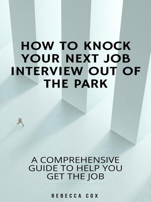 cover image of How to Knock Your Next Job Interview Out of the Park